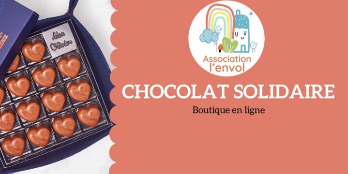 🍫 Une boutique éphémère de chocolats au profit de L’Envol !
